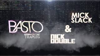 Basto - StormChaser (Nick Double & Mick Slack Trapleg) [Extended Mix]