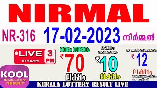 KERALA LOTTERY RESULT|nirmal bhagyakuri nr316|Kerala Lottery Result Today 17/02/2023|today live|live