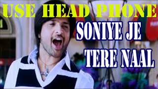 Download lagu 8d_Soniye Je Tere Naal _ Karzzzz _ Urmila Matondkar _ Himesh Reshammiya, Tulsi Kumar// 8d house mp3