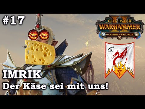 Der Käse des Drachenprinzen! Imrik 17 Hochelfen Kampagne - Total War: Warhammer 2