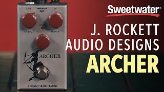 Video thumbnail for J. Rockett Audio Designs Archer Overdrive Pedal Demo by Sweetwater