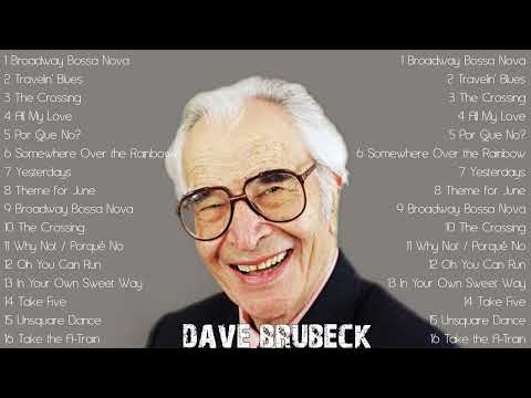 THE VERY BEST OF DAVE BRUBECK FULL ALBUM 2023