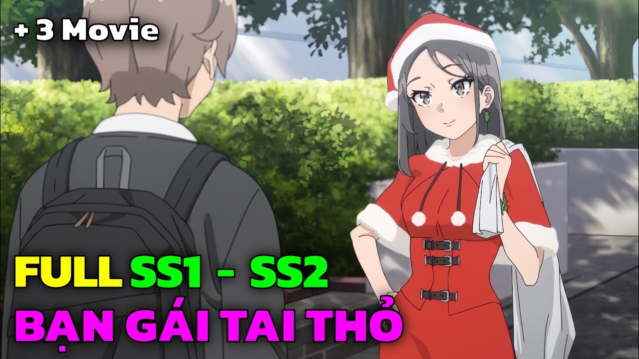 ALL IN ONE | Hội Chứng Tuổi Thanh Xuân | SS1 + SS2 + Movie 1-3 | Tóm Tắt Anime