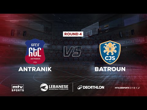 Decathlon Lebanese Basketball Championship 2025-2026 | Antranik vs Batroun - Round 4