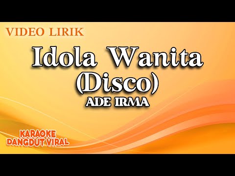 Ade Irma - Idola Wanita Disco (Official Video Lirik)