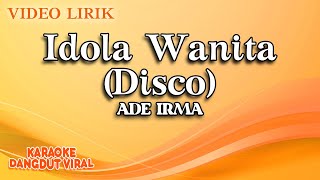 Download lagu Ade Irma - Idola Wanita Disco ( Video Lirik) mp3 Download lagu Ade Irma - Idola Wanita Disco ( Video Lirik) mp3