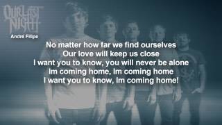 Our Last Night - Home (lyrics video)