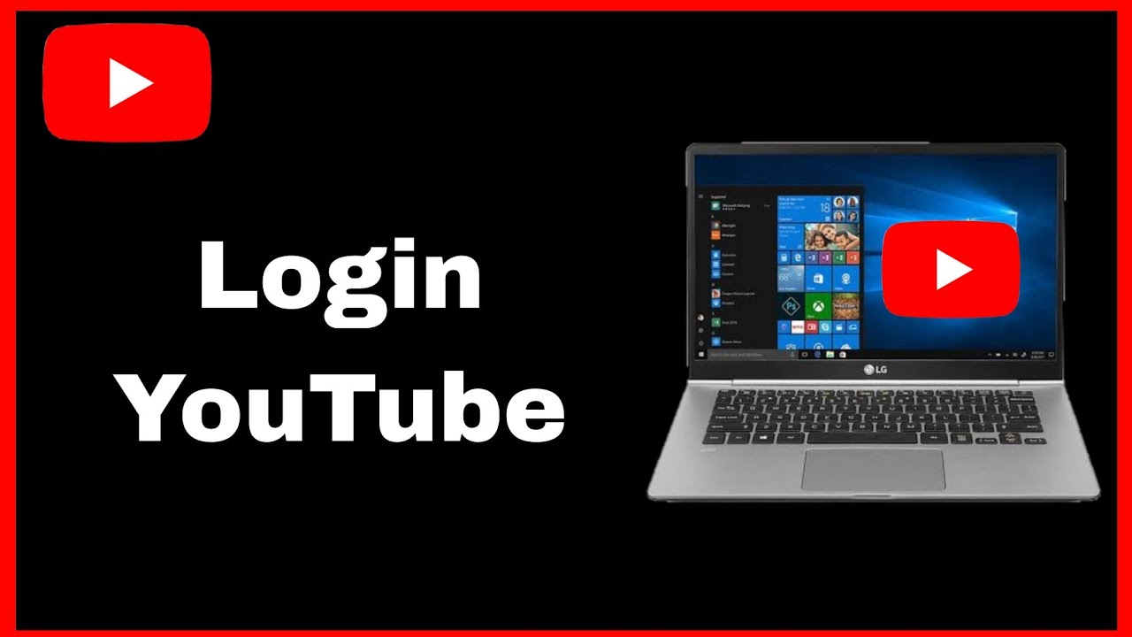 How to login YouTube account on laptop or pc