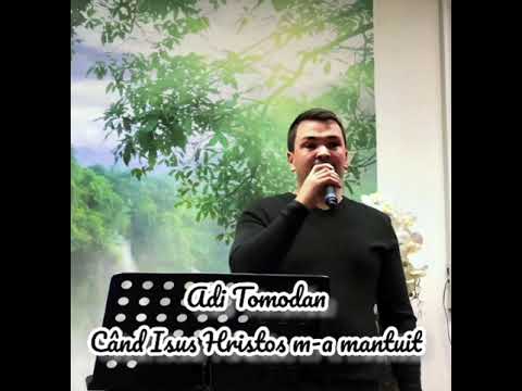 Adi Tomodan Când Isus Hristos m-a mântuit Official Video 2022