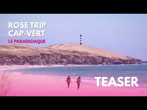 Teaser Rose Trip Cap-Vert Boa Vista 2028