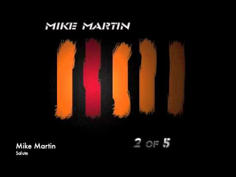 Mike Martin - Salute