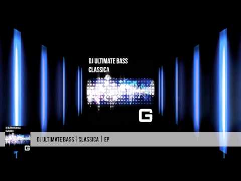 Dj Ultimate Bass - Classica [EP] [Club G Records]