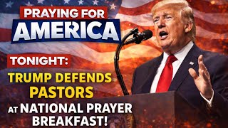 PFL-Praying for America - President Trump defends Pastors