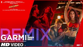 Street Dancer 3D : Garmi Remix | Varun D, Shraddha K, Nora F | Neha K, Badshah | DJ Shadow Dubai | DOWNLOAD THIS VIDEO IN MP3, M4A, WEBM, MP4, 3GP ETC