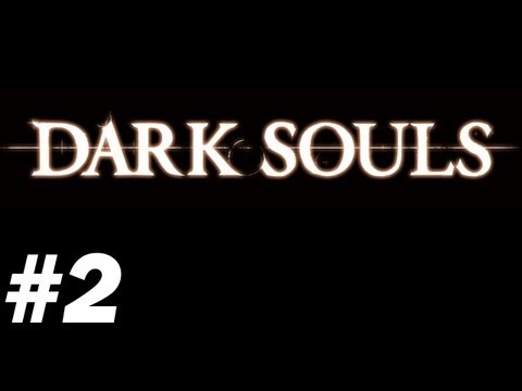 Dark Souls with James - The Tutorial  - (2/2)