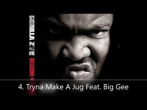 Welcome To The Zoo Gorilla Zoe 4. Tryna Make A Jug Feat. Big Gee