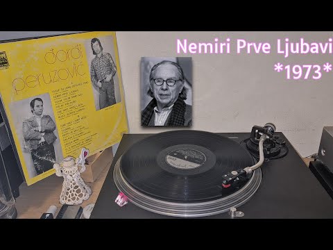 Đorđi Peruzović – Nemiri Prve Ljubavi *1973* /// *vinyl rip*