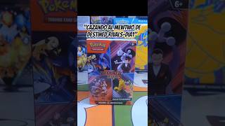 ​¿SALDRÁ EL MEWTWO? 🧬 | Abriendo Destined Rivals Día 1