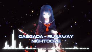 CASCADA - Runaway (Nightcore Mix)