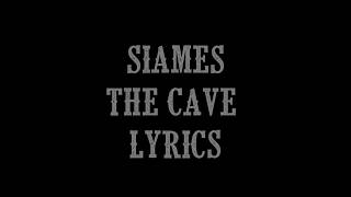 SIAMÉS - The Cave (Lyric Video HD)
