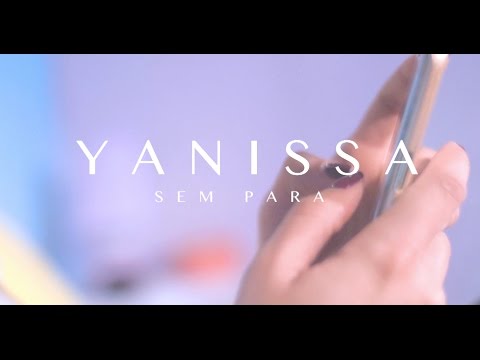 Yanissa - Sem Para (Clip Officiel)