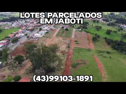 Lotes Parcelados no Centro de Jaboti-PR | A Partir de R$ 65 Mil