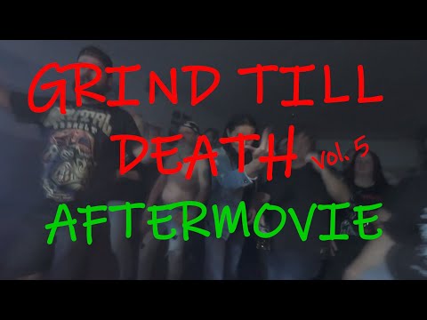 The Unnecessary - Grind Till Death vol. 5 - aftermovie