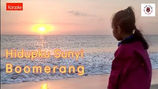 Download lagu Boomerang - Hidupku Sunyi ( Karaoke / Lirik ) mp3 Download lagu Boomerang - Hidupku Sunyi ( Karaoke / Lirik ) mp3