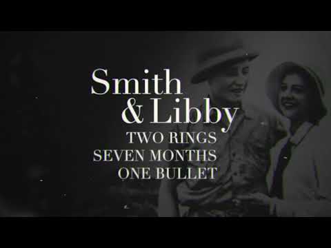 Smith & Libby: Two Rings, Seven Months, One Bullet (Media Trailer)