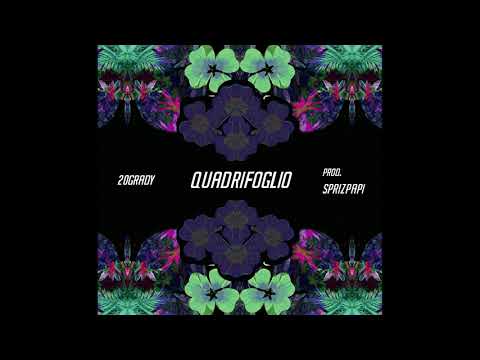 20GRADY - QUADRIFOGLIO (prod. sprizpapi)