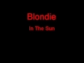 Blondie In The Sun + Lyrics 