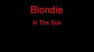 Blondie In The Sun + Lyrics