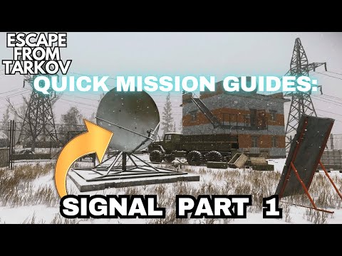 Signal Part 1 Quick Guide Tarkov 1.0