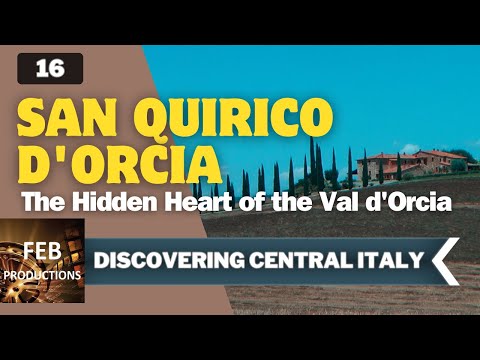 San Quirico d'Orcia: The Hidden Heart of the Val d'Orcia