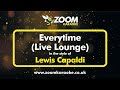Lewis Capaldi - Everytime (BBC Live Lounge Piano Acoustic) - Karaoke Version from Zoom Karaoke