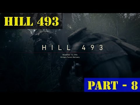 Call of Duty WW2 Gameplay Walkthrough | HILL 493 | Part - 8