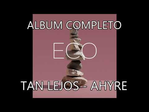 AHYRE | ECO | ALBUM COMPLETO 2023