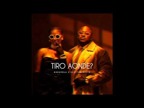 Kukupela - Tiro Aonde ( feat. Cleyton David )