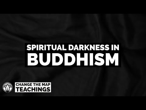 Spiritual Darkness in Buddhism