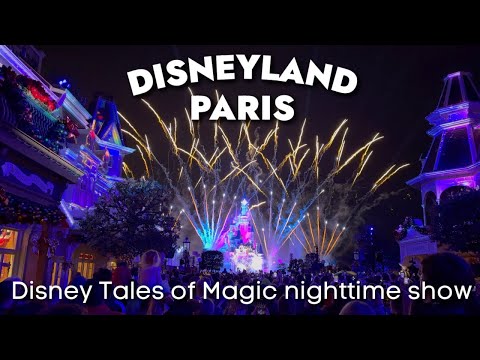 Disneyland Paris nighttime spectacular - Disney Tales of Magic