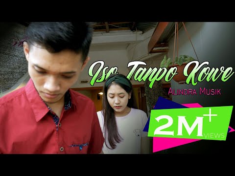 ALINDRA MUSIK - Iso Tanpo Kowe (Official Music Video) 『ORIGINAL』