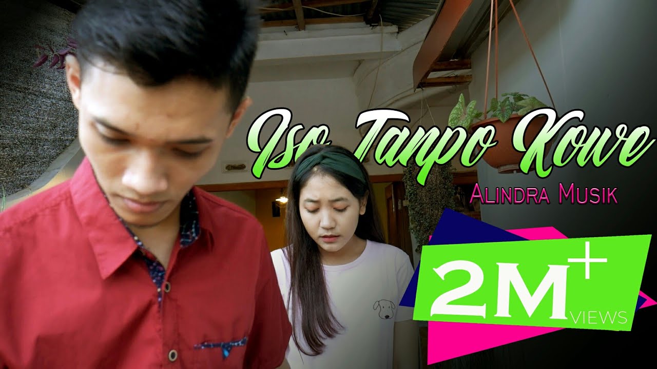 ALINDRA MUSIK - Iso Tanpo Kowe (Official Music Video) 『ORIGINAL』