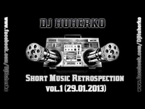 Dj Huherko - Short Music Retrospection