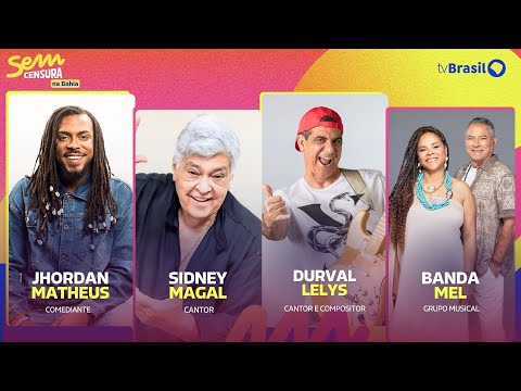 28/01/25 - SEM CENSURA RECEBE SIDNEY MAGAL, DURVAL LELYS, JHORDAN MATTHEUS E BANDA MEL