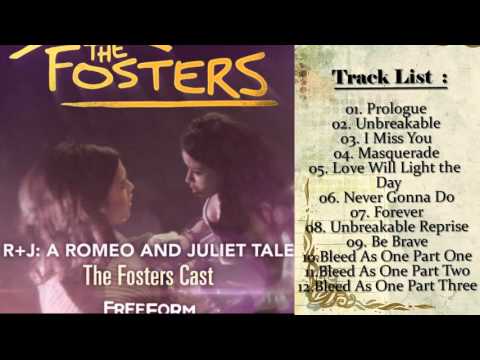 The Fosters Cast - The Fosters Presents R+J (Full album) 2016