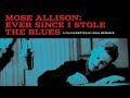 Ever Since I Stole The Blues. A Mose Allison Documentary - Official Trailer