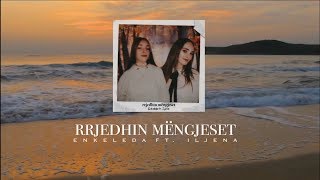 Enkeleda - Rrjedhin Mëngjeset