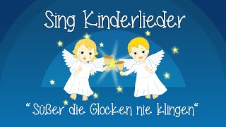 Süßer die Glocken nie klingen - Weihnachtslieder zum Mitsingen | Sing Kinderlieder