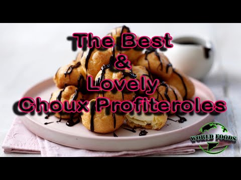 The Best & Lovely Choux Profiteroles