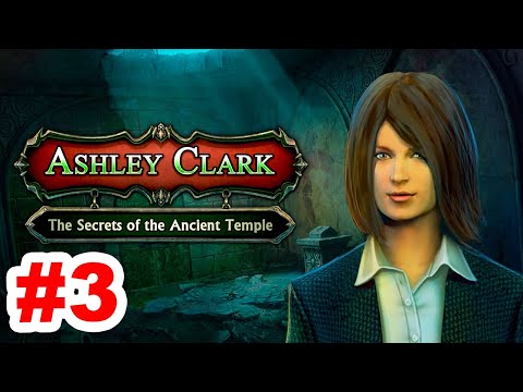 Ashley Clark - The Secrets of the Ancient Temple (Parte 3)